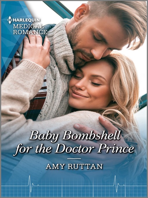 Title details for Baby Bombshell for the Doctor Prince by Amy Ruttan - Available